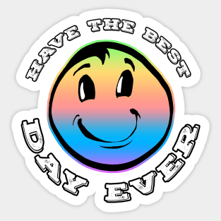 Have The Best Day Ever Rainbow Sticker